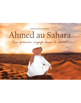 Ahmed au Sahara - Idrak