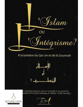 L'islam ou l'intégrisme ?...