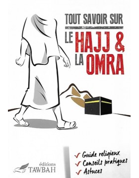 Tout savoir sur le Hajj et...